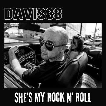 Davis88 - She’s My Rock n’ Roll