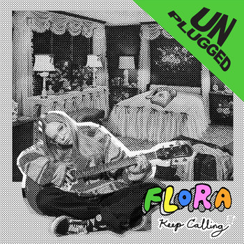 Flora - Keep Calling (Unplugged) - EP