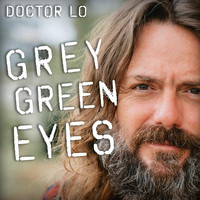 Doctor Lo - Grey Green Eyes