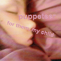 Puppeteer - To Them, My Child