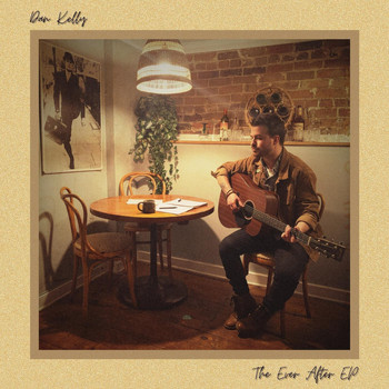 Dan Kelly - The Ever After EP
