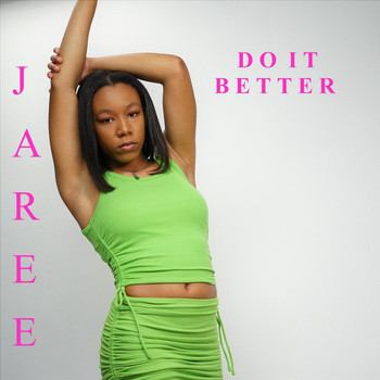 Jaree - Do It Better