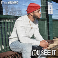 L.T. - You See It (feat. Young C)