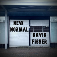 David Fisher - New Normal