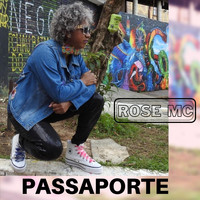 Rose MC - Passaporte