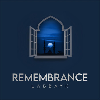 Labbayk - Remembrance