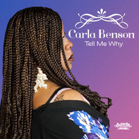 Carla Benson - Tell Me Why