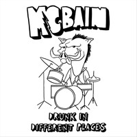 McBain - Drunk in Different Places (Explicit)