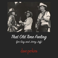 Dave Perkins - That Old Time Feeling