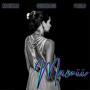 Georbass - Mamii (feat. Krizmar)