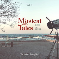Christian Ravaglioli - Musical Tales, Vol. 1: Into the Light