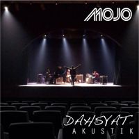 Mojo - Dahsyat (Akustik)