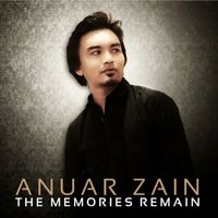 Anuar Zain - The Memories Remain