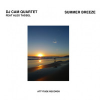 DJ Cam Quartet - Summer Breeze