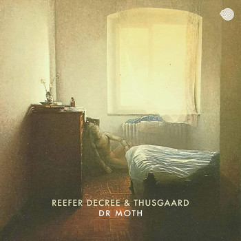 Reefer Decree and Thusgaard - Dr Moth