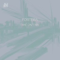 Forteba - Time On Time