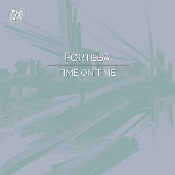 Forteba - Time On Time