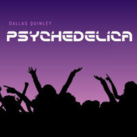 Dallas Quinley - Psychedelica