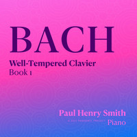 Paul Henry Smith - Well-Tempered Clavier, Book 1