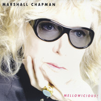 Marshall Chapman - Mellowicious!