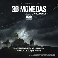 Roque Baños - 30 Monedas. (Música Original del Episodio 7 de la Serie). (Vol. 7)