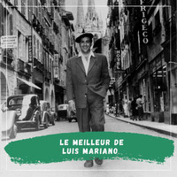 Luis Mariano - Le Meilleur de Luis Mariano