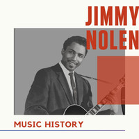 Jimmy Nolen - Jimmy Nolen - Music History