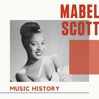 Mabel Scott - Mabel Scott - Music History