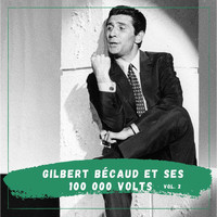 Gilbert Bécaud - Gilbert Bécaud et ses 100 000 voltes