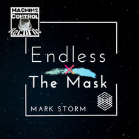 Mark Storm - Endless / The Mask