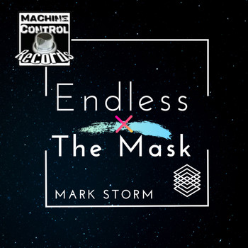 Mark Storm - Endless / The Mask