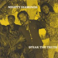 Mighty Diamonds - Speak the Truth