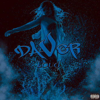 Davor - Loud (Explicit)