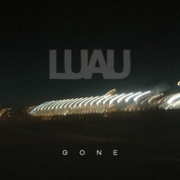 Luau - Gone