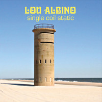 Lou Albino - Single Coil Static