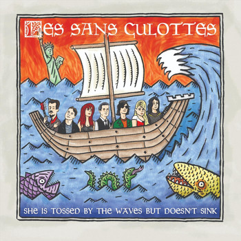 Les Sans Culottes - She Is Tossed by the Waves but Doesn't Sink