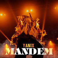 Yanix - Mandem (Explicit)