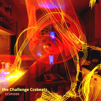 Ccspider - The Challenge Ccsbeatz100 (Explicit)