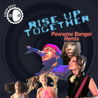 Lunar Drive - Rise Up Together (Powwow Banger Remix)