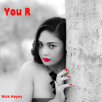 Nick Hayes - You R