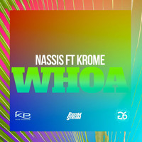 Nassis and Krome - Whoa