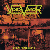 Void Vator - Great Fear Rising (Explicit)