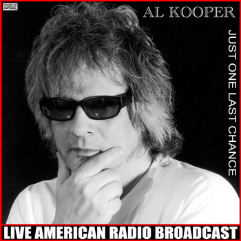 Al Kooper - Just One Last Chance (Live)