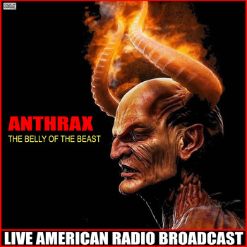 Anthrax - The Belly Of The Beast (Live [Explicit])