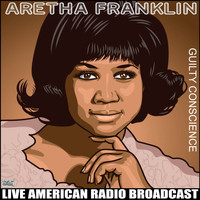 Aretha Franklin - Guilty Conscience