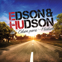 Edson & Hudson - De: Edson para: Hudson