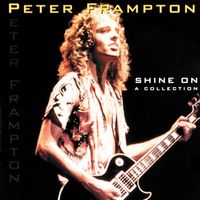 Peter Frampton - Shine On - A Collection