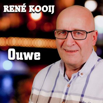 René Kooij - Ouwe
