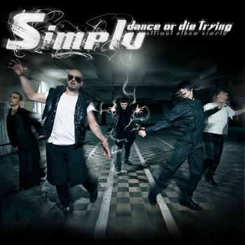 Simplu - Dance Or Die Trying