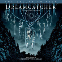 James Newton Howard - Dreamcatcher (Original Motion Picture Soundtrack / Deluxe Edition)
